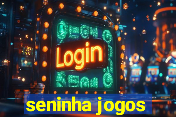 seninha jogos